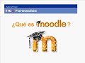 ¿moodle? ¿qué es moodle?