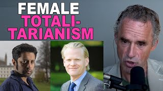Jordan Peterson: Female Totalitarianism | with James Orr & Arif Ahmed (Cambridge)
