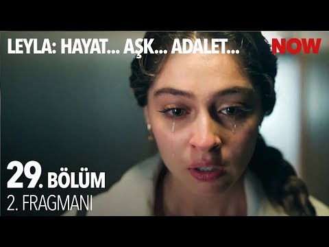 Leyla 29. Bölüm 2. Fragmanı                                                                                                                                                                                                                               