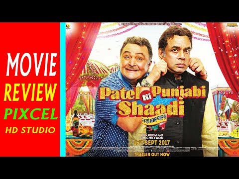 Patel Ki Punjabi Shaadi || Movie Review || Rishi Kapoor, Paresh Rawal