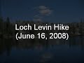 Loch Levin Hike