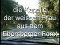 Die weisse Frau vom Ebersberger Forst