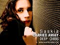 SASKIA: Carried Away SASKIA: Carried Away