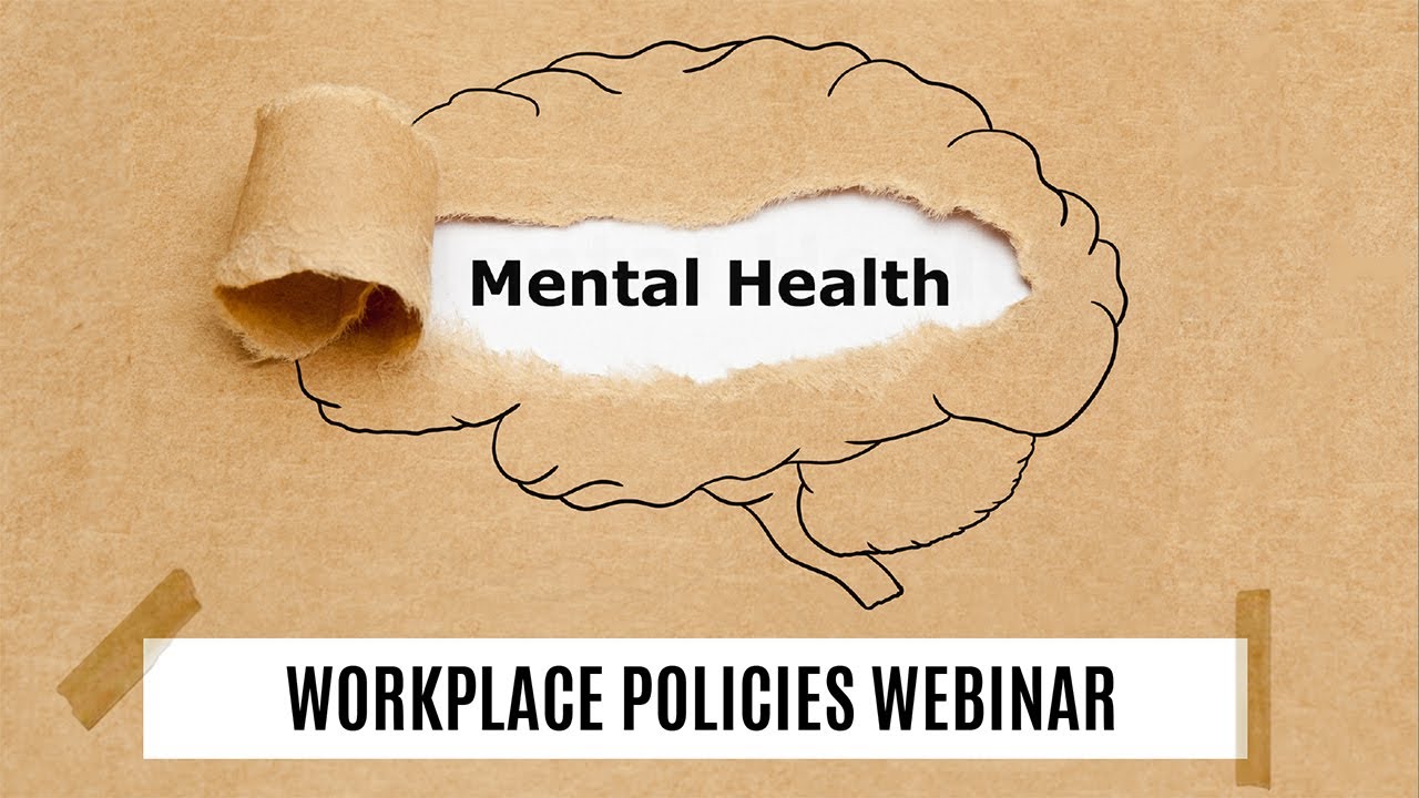 Mental Health Policies in the Workplace Webinar