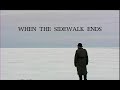 When the Sidewalk Ends Trailer