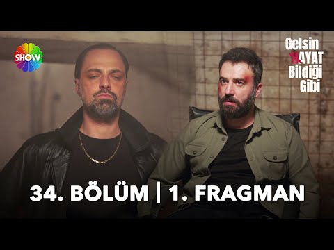 Gelsin Hayat Bildiği Gibi 34. Bölüm Fragmanı                                                                                                                                                                                                              