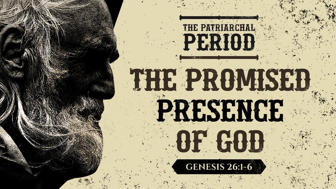 The Promised Presence Of God (Genesis 26:1-6) by Ptr Xley Miguel