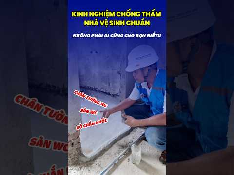 WC CHỐNG THẤM KIỂU NÀY THÌ THẤM SAO ĐƯỢC? 