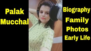 Palak Mucchal Biography  Wiki  Family  Early Life 