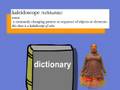 Dictionary: Kaleidescope