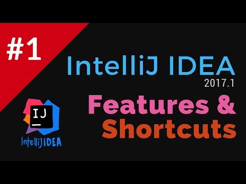 IntelliJ IDEA 2017 Features and Shortcuts - Mac and Windows #1 | Tech Primers