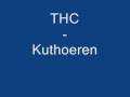 THC - Kuthoeren
