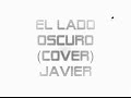 Aquí os dejo este cover del temazo de jarabe de palo el lado oscuro. :)