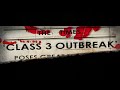 Class 3 Outbreak Trailer.wmv