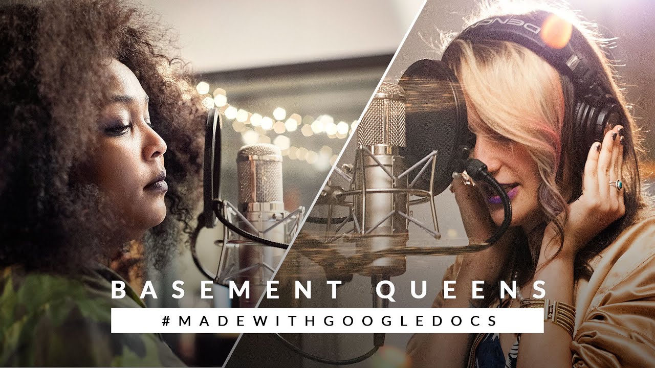 Basement Queens: an original song, #madewithGoogleDocs