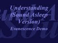 Understanding (Sound Asleep Version) Understanding (Sound Asleep Version)