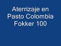 aterrizaje en pasto colombia fokker 100