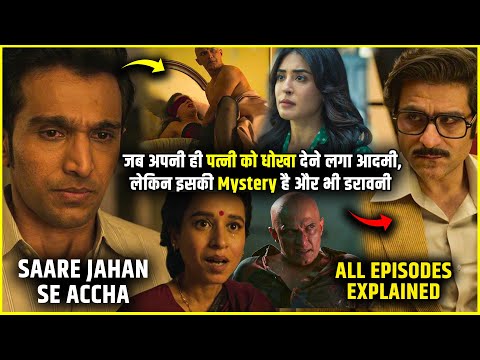 Saare Jahan Se Accha (2025) All Episodes Explained in Hindi | Saare Jahan Se Accha Full Series
