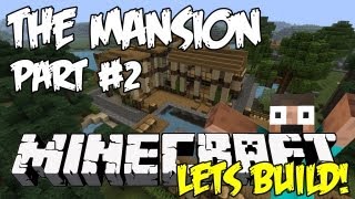 Minecraft Mansion Tutorial HD - Part 2