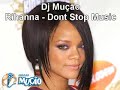 Mucao.com.br - DJ Mu��o - Rihanna - Dont Stop Music