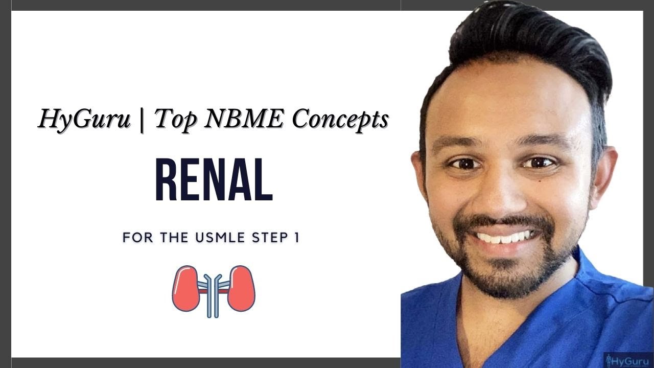 Top NBME Concepts - Renal (USMLE Step 1)