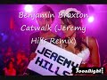 benjamin braxton - catwalk (jeremy hills remix) electro house