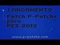 P-Patchs HQ 4.0 - Nova Geração - Trailer Oficial