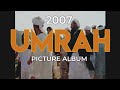 Umrah - Picture Album Nasheed [Ya'Rabbal'Mustafa]