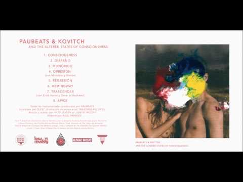 PAUBEATS & KOVITCH PRESENTAN «ALTERED STATES OF CONSCIOUSNESS»