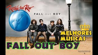 FALL OUT BOY | TOP 10 | MELHORES MÚSICAS | ROCK IN RIO 2017 | FUCKING GOOD