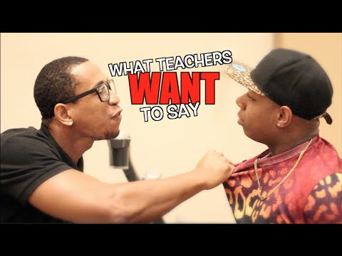 teachers - Tre Melvin: http://youtube.com/Thisisacommentary Daily Vlogs: http://youtube.com/TpindellTV BLOOPERS: http://youtu.be/TT-xKsCFyAY What Students WANT To Say: ...