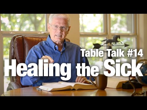 Table Talk #14 - Healing the Sick