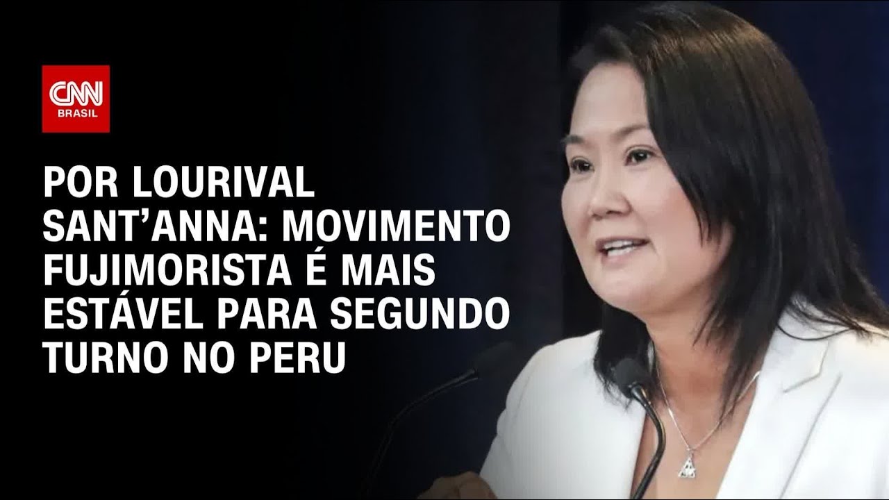 Análise: Movimento de Keiko Fujimori é mais estável para segundo turno no Peru | CNN PRIME TIME