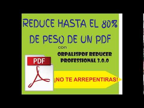 Descargar e Instalar ORPALIS PDF Reducer Professional 3.0.0 FULL - 2019