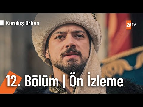 Kuruluş Orhan 12. Bölüm Ön İzleme                                                                                                                                                                                                                         