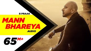 Mann Bharrya (Full Audio Song)  B Praak  Jaani  Hi