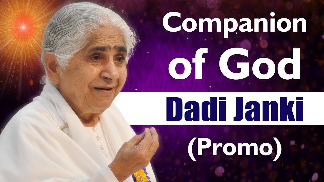 Companion of god: dadi janki promo