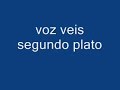 voz veis segundo plato