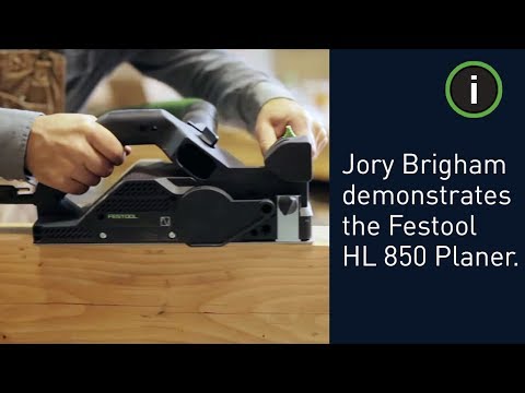 Jory Brigham Designs demonstrates the versatility of the Festool HL 850 Planer