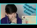 JK is perfect | BTS JUNGKOOK – PURPOSE (Justin Bieber) cover REACTION | BTS cover reaction