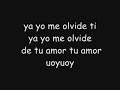 Ya yo me olvide de ti