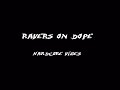 Ravers on Dope - Hardcore Vibes