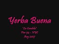 yerba buena @ pier 54 - nyc