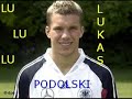 Lu lu lu lu Lucas Podolski Lu lu lu lu Lucas Podolski
