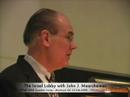 Mearsheimer - CJPME.CA Montreal Event Q/A 5 of 11 Mearsheimer - CJPME.CA Montreal Event Q/A 5 of 11
