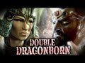 Skyrim For Pimps - Double Dragonborn (S4E19) - Dragonborn Walkthrough