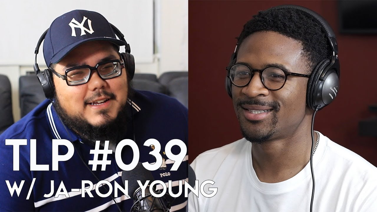 The Life Plot Ep 039 W/ Ja-Ron Young