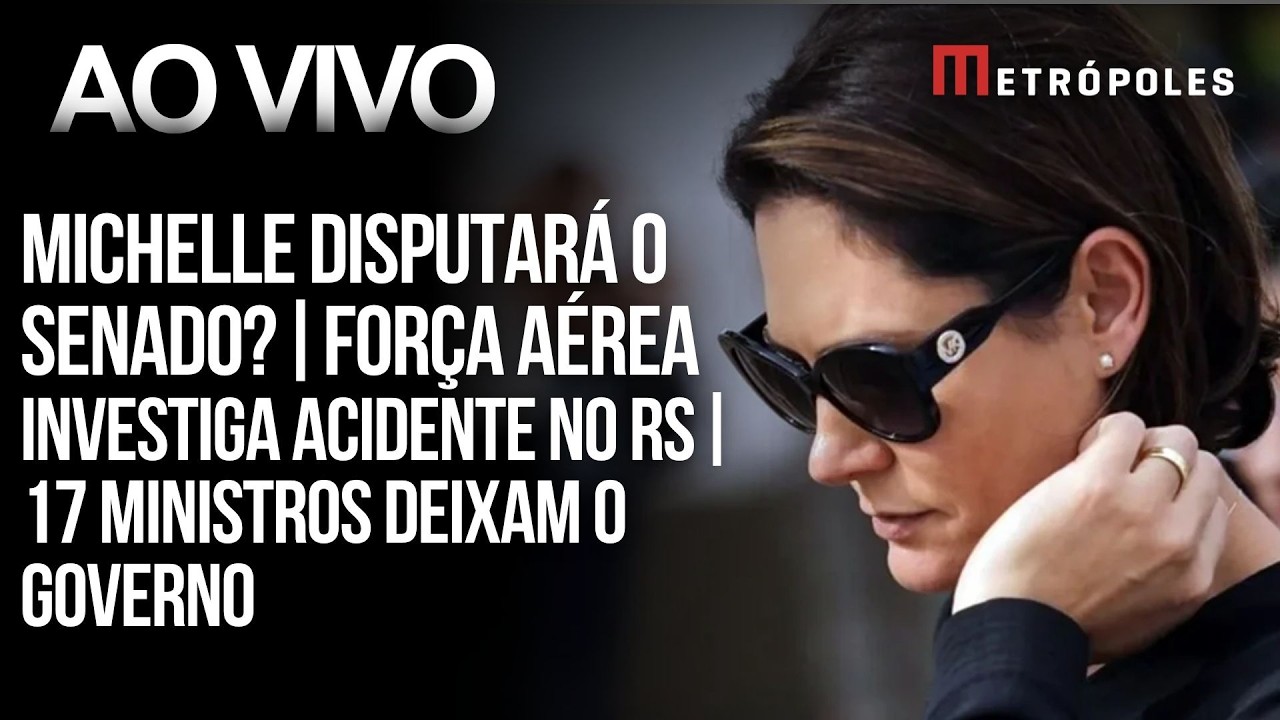 AO VIVO: Michelle disputará o Senado? | FAB investiga acidente no RS | Passagens aéreas mais caras