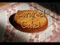 videos de Daring Bakers Caramel Cake