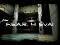 F.E.A.R. 4 EvA